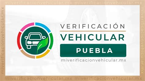 citas para la verificación en puebla|ᐅ Verificentros Puebla ️ Horario【CITA。